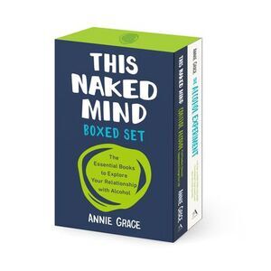 This Naked Mind Boxed Set -- Annie Grace